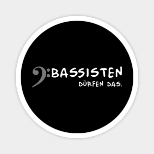 Bassisten duerfen das (white) Magnet